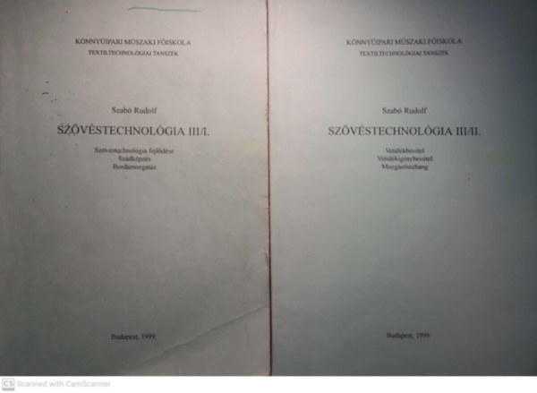 Szab� Rudolf - Sz�v�stechnol�gia III/I. + Szab� Rudolf: Sz�v�stechnol�gia III/II. (2 k�tet )
