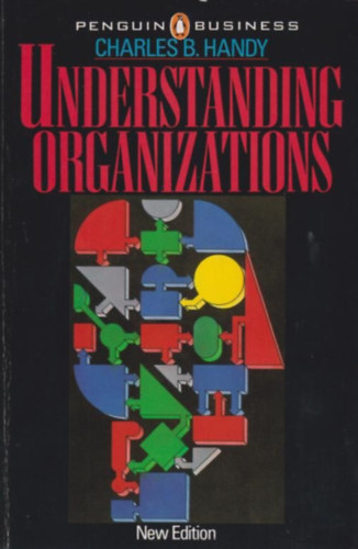 Charles B. Handy - Understanding Organizations