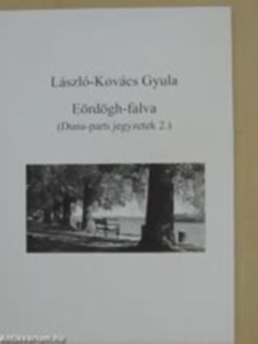 László-Kovács Gyula - Az arany zsebóra - Duna-parti jegyzetek