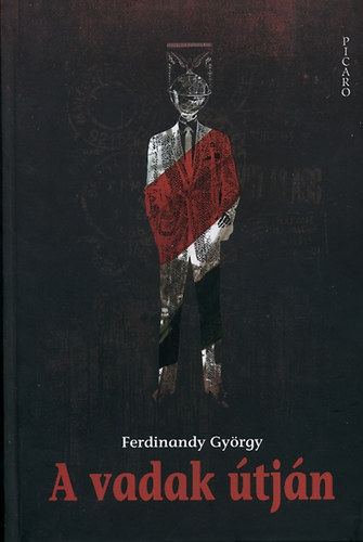 Ferdinandy Gy�rgy - A vadak �tj�n