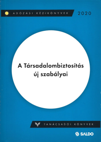 Szll Zoltnn - Matln Kisari Erika - A trsadalombiztosts j szablyai
