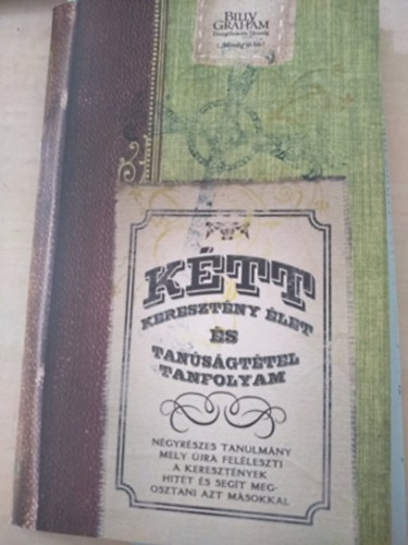 Kt keresztny let s tansgttel tanfolyam