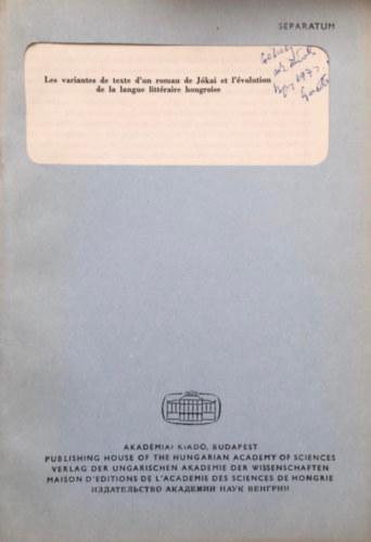 Szathm�ri Istv�n - Les variantes de texte d'un roman de J�kai et l'�volution de la langue litt�raire hongroise