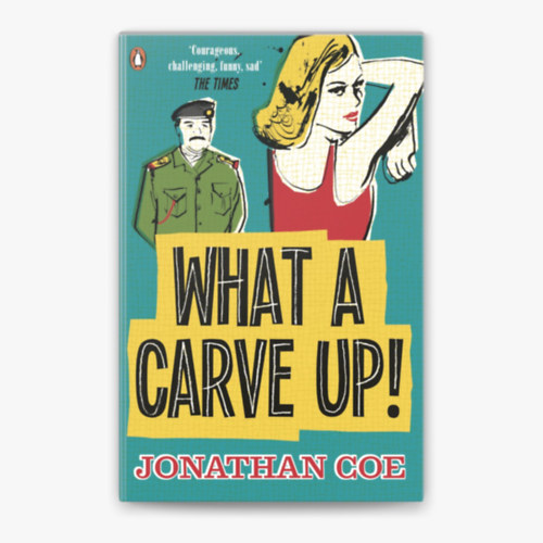 Jonathan Coe - What a Carve Up!