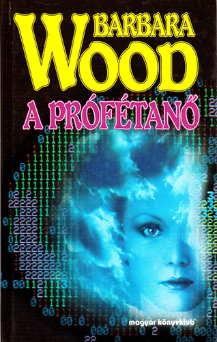 Barbara Wood - A prftan