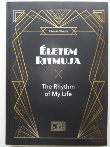 Krmn Sndor - letem ritmusa - The Rhythm of My Life