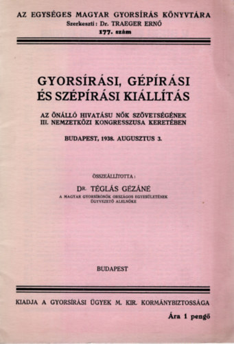 Dr. Tgls Gzn - Gyorsrsi, gprsi s szprsi killts - Az nll hivts nk szvetsgnek III. nemzetkzi kongresszusa keretben