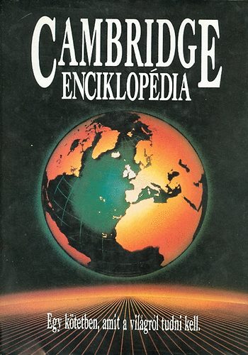 David Crystal - Cambridge enciklopdia (Egy ktetben, amit a vilgrl tudni kell)