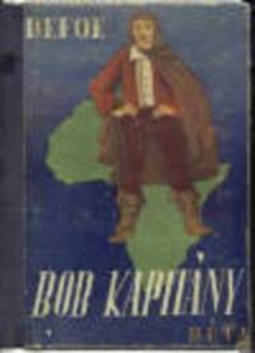 Daniel Defoe - Bob kapit�ny