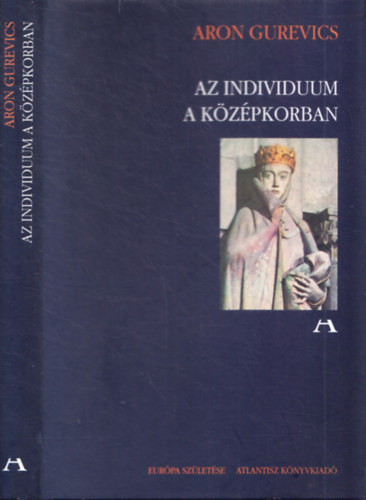 Aron Gurevics - Az individuum a kzpkorban