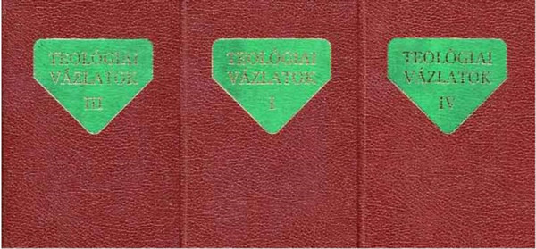 Alszeghy-Nagy-Szab�-Weissmahr - Teol�giai v�zlatok I., III., IV