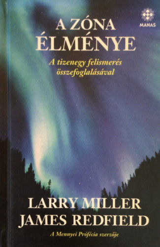 James Redfield; Larry Miller - A zna lmnye - A tizenegy felismers sszefoglalsval