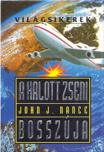 John J. Nance - A halott zseni bosszja - (Vilgsikerek)