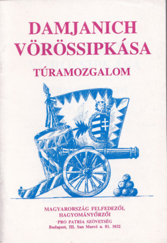 Damjanich v�r�ssipk�sa. - T�ramozgalom.