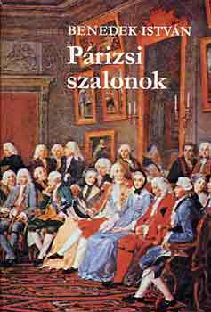 Benedek Istv�n - P�rizsi szalonok