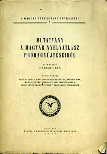 Bárczi Géza - Mutatvány a magyar nyelvatlasz próbagyűjtéseiből