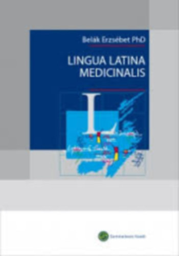 Belk Erzsbet - Lingua latin medicinalis