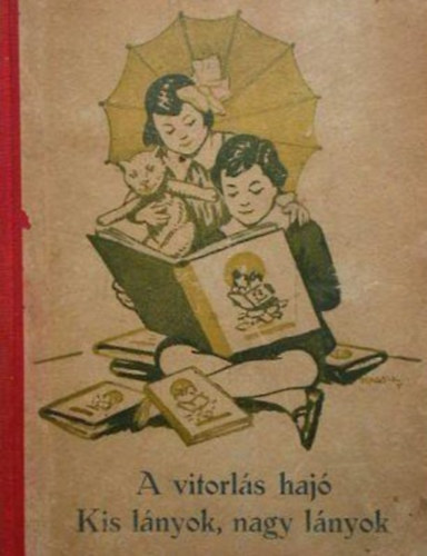 K�v�r Ilma - A vitorl�s haj� - Kis l�nyok, nagy l�nyok