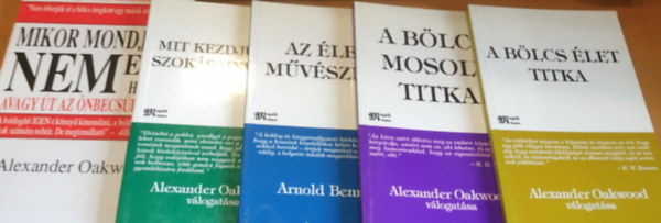 Arnold Bennett Alexander Oakwood - 5 db nismereti knyv: A blcs let titka; A blcs mosoly titka; Az let mvszete; Mit kezdjnk a szoksainkkal?; Mikor mondjunk NEMet, s hogyan