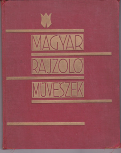 Prely Imre - Magyar rajzol mvszek (1930)