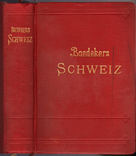 Karl Baedeker - Baedekers Schweiz