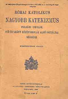 Rmai katholikus nagyobb katekizmus polgri iskolk, fi s leny kzpiskolk als osztlyai rszre