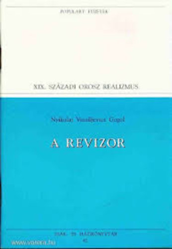 Nyikolaj Vasziljevics Gogol - A revizor (Popular)