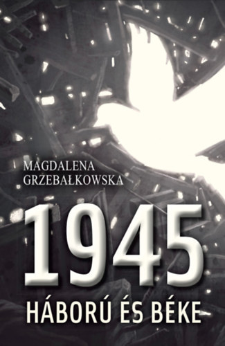 Magdalena Grzebalkowska - 1945 - Hbor s bke