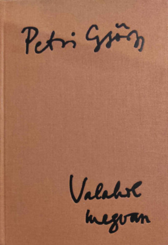 Petri György - Valahol megvan