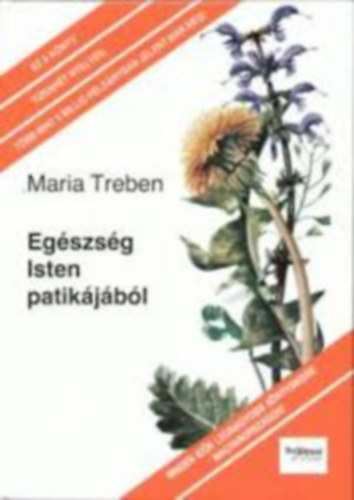 Maria Treben - Egszsg Isten patikjbl