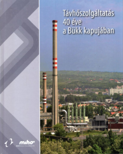 Cseldes Kroly Bereznayn Pntek Zsuzsanna - Tvhszolgltats 40 ve a Bkk kapujban