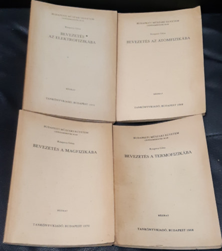 Knapecz Géza - Bevezetés az elektrofizikába + Bevezetés a termofizikába + Bevezetés a magfizikába + Bevezetés az atomfizikába