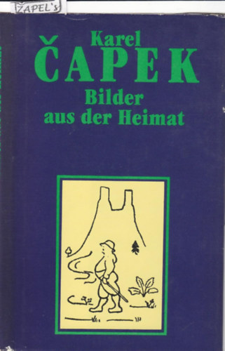 Karel Capek - Bilder aus der Heimat