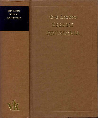 Jack London - Északi Odüsszeia