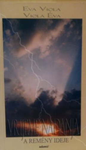 Viola Éva - A remény ideje - Vrijeme Nadanja - Magyar és Horvát nyelvű
