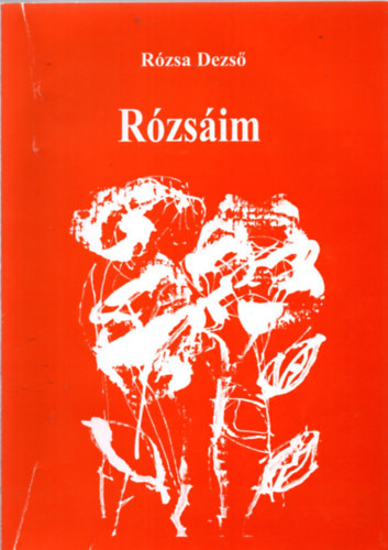 R�zsa Dezs� - R�zs�im