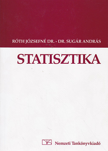 Dr. Róth Józsefné; Dr. Sugár András - Statisztika
