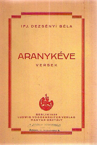 Ifj. Dezs�nyi B�la - Aranyk�ve