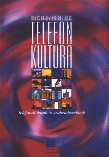 Buzs Ott; Bitter Ferenc - Telefonkultra - Telefonlknak s szakembereknek