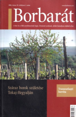 Alkonyi Lszl  (fszerk.) - Borbart 2006. tavasz XI. vfolyam 1. szm
