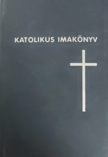 Mrton ron  (szerk.) - letnk Krisztusban - Katolikus imaknyv