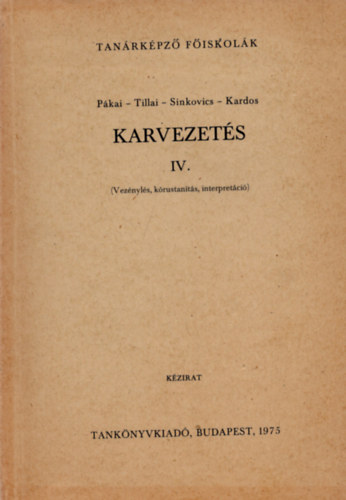 Prkai - Tillai - Sinkovics - kardos - Karvezets IV. (Veznyls, krustants, interpretci)