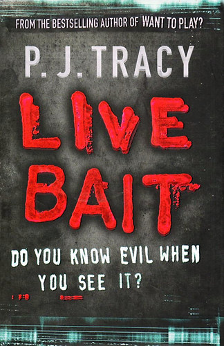 P.J.Tracy - Live Bait