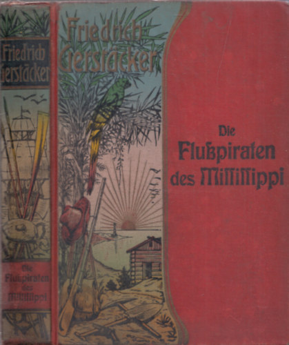 Friedrich Gerst�cker - Die Flusspiraten des Mississippi