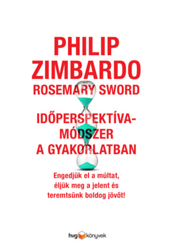 Rosemary, Philip Zimbardo Sword - Id�perspekt�va-m�dszer a gyakorlatban
