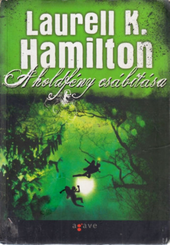 Laurell K. Hamilton - A holdfény csábítása