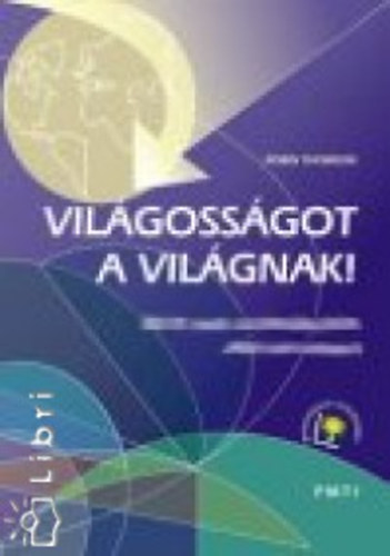 Robin Thomson - Vil�goss�got a vil�gnak!