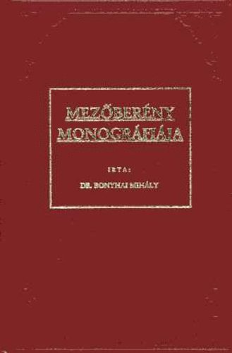 Bonyhai Mihly - Mezberny monogrfija