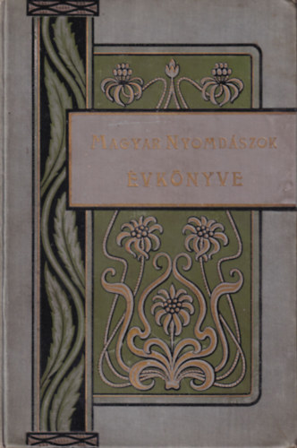 Magyar nyomd�szok �vk�nyve 1900.