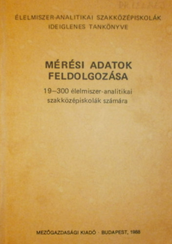 Dr. Hibbey Csabn - Dr. Szilgyi Jzsef - Mrsi adatok feldolgozsa